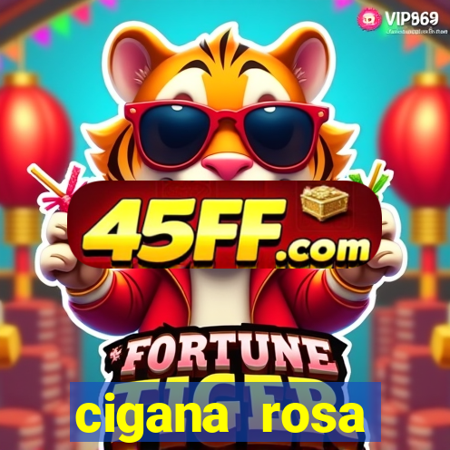 cigana rosa vermelha historia